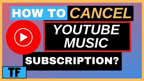 How to Cancel YouTube Music: Exploring the Nuances of Streaming Service Cancellations and Their Impact on Digital Consumption